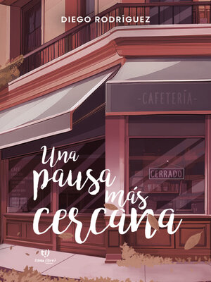 cover image of Una pausa más cercana
